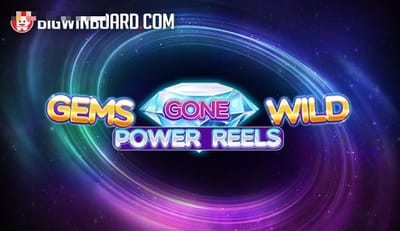 Gems Gone Wild Power Reels